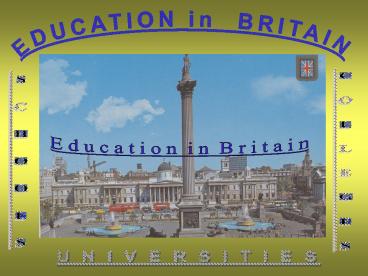 EDUCATION in BRITAIN