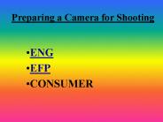 Preparing a Camera for Shooting