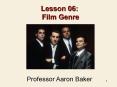 Lesson 06: Film Genre PowerPoint PPT Presentation