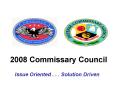 2008 Commissary Council PowerPoint PPT Presentation