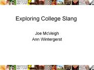 Exploring College Slang