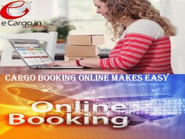 Cargo Booking Online Makes Easy