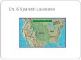Ch. 6 Spanish Louisiana PowerPoint PPT Presentation