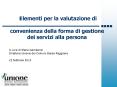 Elementi per la valutazione di  convenienza della forma di gestione dei servizi alla persona PowerPoint PPT Presentation