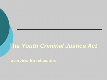 The Youth Criminal Justice Act  overview for educators