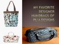 My Favorite Designer Handbags of Plia Designs