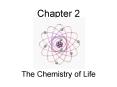 The Chemistry of Life PowerPoint PPT Presentation