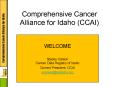 Comprehensive Cancer Alliance for Idaho (CCAI) PowerPoint PPT Presentation