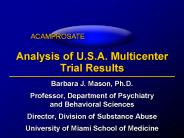 Analysis of U.S.A. Multicenter Trial Results