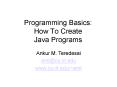 Programming Basics: How To Create Java Programs PowerPoint PPT Presentation
