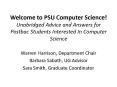 Welcome to PSU Computer Science! Unabridged Advice and Answers for Postbac Students Interested In Computer Science PowerPoint PPT Presentation