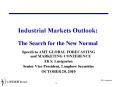 Industrial Markets Outlook:     The Search for the New Normal PowerPoint PPT Presentation