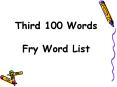 Third 100 Words Fry Word List PowerPoint PPT Presentation