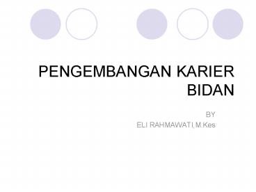 PENGEMBANGAN KARIER BIDAN
