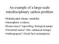 An example of a large-scale interdisciplinary carbon problem PowerPoint PPT Presentation