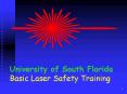 University of South Florida Basic Laser Safety Training PowerPoint PPT Presentation