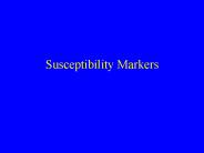 Susceptibility Markers