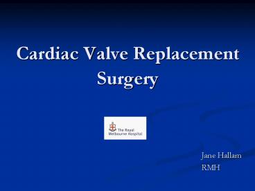 Cardiac Valve Replacement Surgery