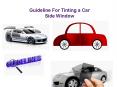 Guideline For Tinting a Car Side Window PowerPoint PPT Presentation