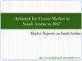 Artisanal Ice Cream Market in Saudi Arabia to 2017 PowerPoint PPT Presentation