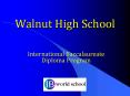 Walnut High School PowerPoint PPT Presentation