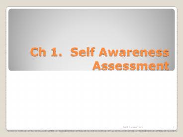 Ch 1. Self Awareness Assessment