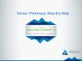Career Pathways Step-by-Step PowerPoint PPT Presentation
