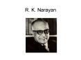 R. K. Narayan PowerPoint PPT Presentation