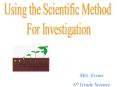 Using the Scientific Method PowerPoint PPT Presentation