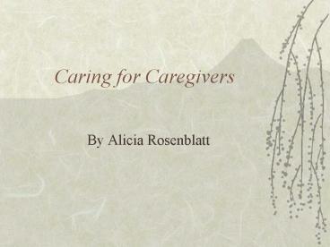 Caring for Caregivers