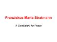 Franziskus Maria Stratmann PowerPoint PPT Presentation