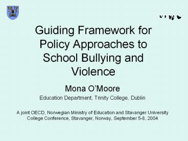 Guiding Framework for Policy Approaches to School Bullying and Violence