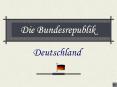 Die Bundesrepublik PowerPoint PPT Presentation