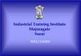 Industrial Training Institute Majuragate Surat PowerPoint PPT Presentation