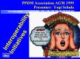 PPDM Association AGM 1999 Presenter: Yogi Schulz PowerPoint PPT Presentation