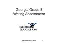 Georgia Grade 8 Writing Assessment PowerPoint PPT Presentation