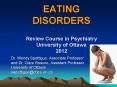 EATING DISORDERS Review Course in Psychiatry University of Ottawa 2012 PowerPoint PPT Presentation
