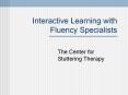 Interactive Learning with Fluency Specialists PowerPoint PPT Presentation