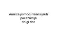 Analiza pomocu finansijskih pokazatelja drugi deo PowerPoint PPT Presentation