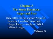 Chapter 5 The Stress Emotions: Anger and Fear