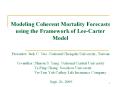 Modeling Coherent Mortality Forecasts using the Framework of Lee-Carter Model PowerPoint PPT Presentation