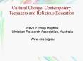 Cultural Change, Contemporary Teenagers and Religious Education PowerPoint PPT Presentation