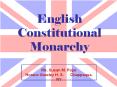 English Constitutional Monarchy PowerPoint PPT Presentation