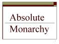 Absolute Monarchy PowerPoint PPT Presentation