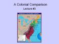 A Colonial Comparison PowerPoint PPT Presentation
