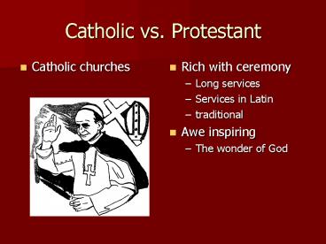 Catholic vs. Protestant