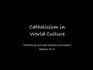 Catholicism in World Culture