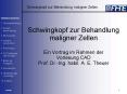 Schwingkopf zur Behandlung maligner Zellen Ein Vortrag im Rahmen der Vorlesung CAD Prof. Dr.-Ing. habil. A. E. Theuer PowerPoint PPT Presentation