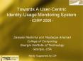 Towards A User-Centric Identity-Usage Monitoring System - ICIMP 2008 - PowerPoint PPT Presentation