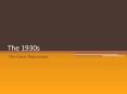 The 1930s PowerPoint PPT Presentation